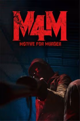 M4M: Motive for Murder